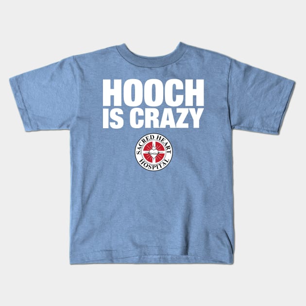 Hooch Is Crazy Kids T-Shirt by huckblade